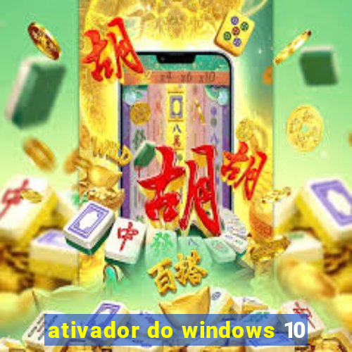 ativador do windows 10